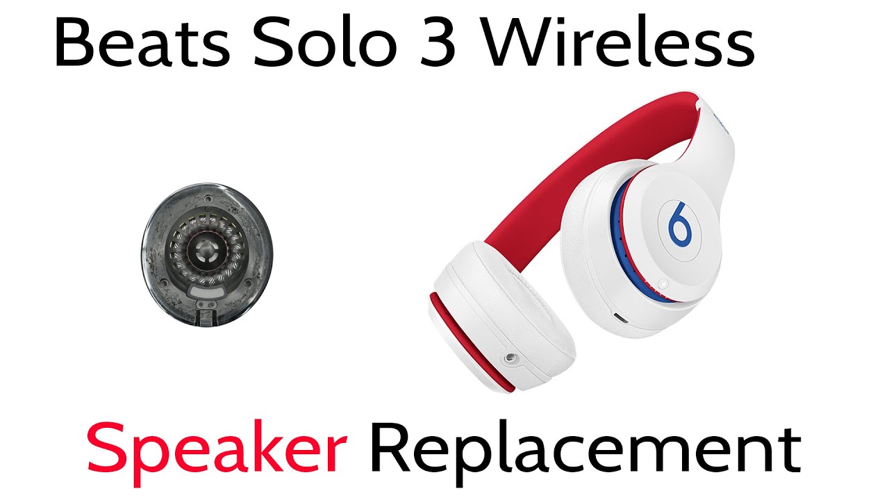 Tutorial How To Repair Replace Beats Solo 3 Wireless Right Side Blown Speaker Disassembly