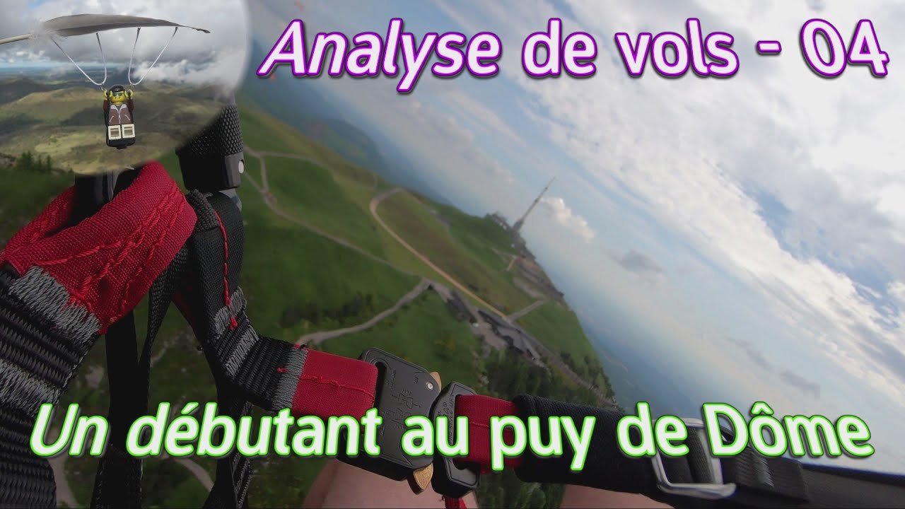 Analyse de vols n°04 - Un débutant au puy de dome, et par vent fort