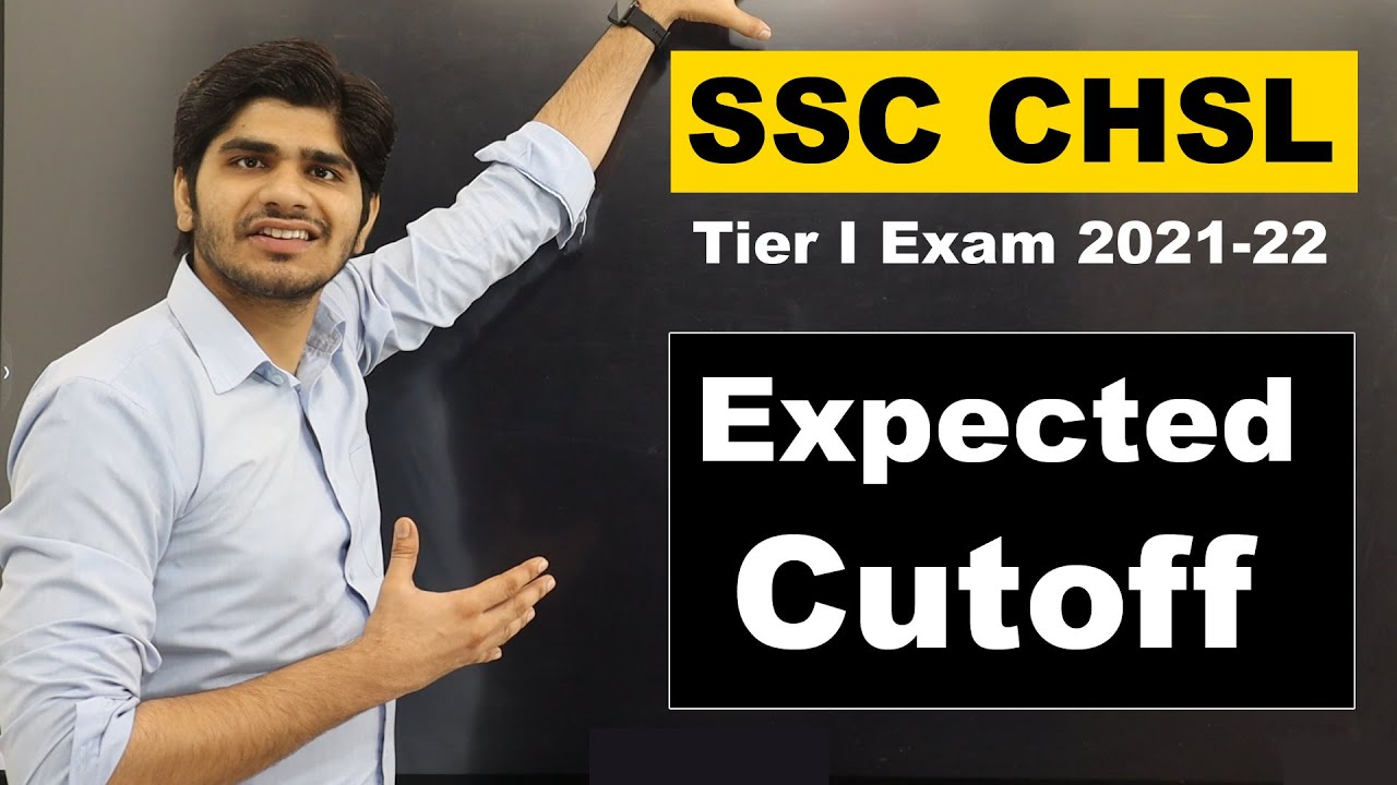 SSC CHSL Tier-I Exam Expected Cutoff 2021-22