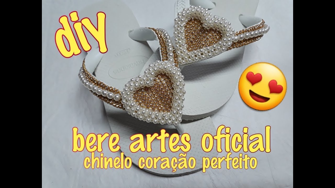 COMO FAÇO CHINELO DE PÉROLAS E STRASS `CORAÇÃO PERFEITO`