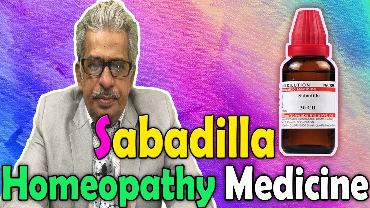Homeopathy Medicine - Sabadilla -- Dr P.S. Tiwari