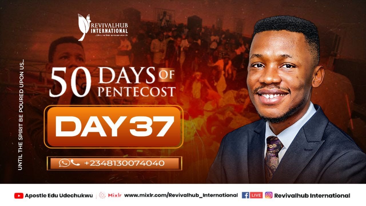 50 DAYS OF PENTECOST || DAY 37 || 14 - 02 - 2024