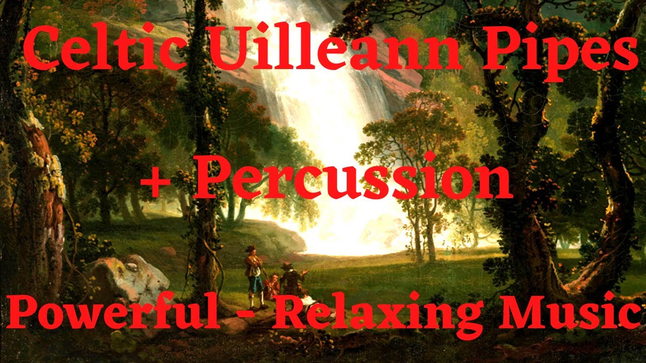Powerful, Green Love Celtic Uilleann Pipes + Percussion - Relaxing Music