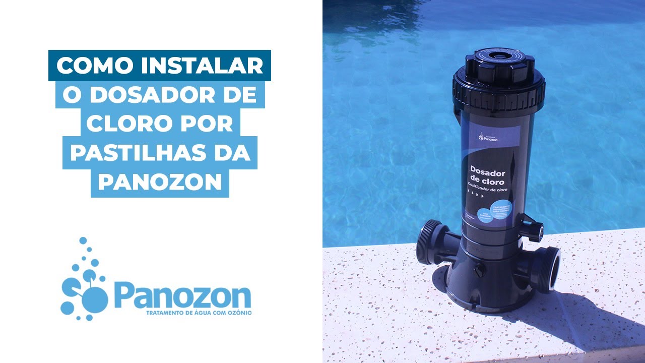 Uma forma diferente de dosar cloro na piscina | Instalação do dosador de cloro por pastilha Panozon