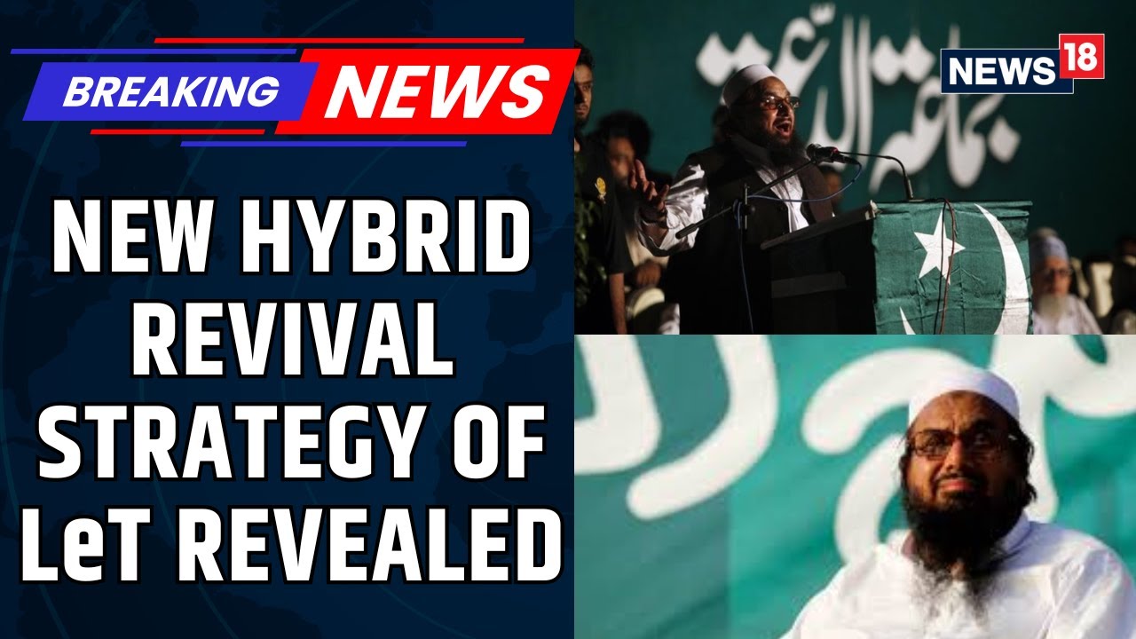 Lashkar-e-Taiba Combines Terror Mobilisation with Political Activity: Intelligence Sources | News18