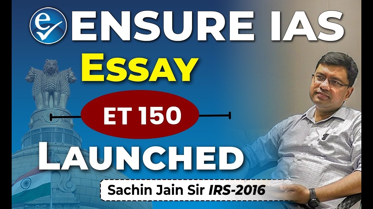 Essay ET 150 Launched By Sachin Jain Sir IRS 2016 | ENSURE IAS By IRS 2016