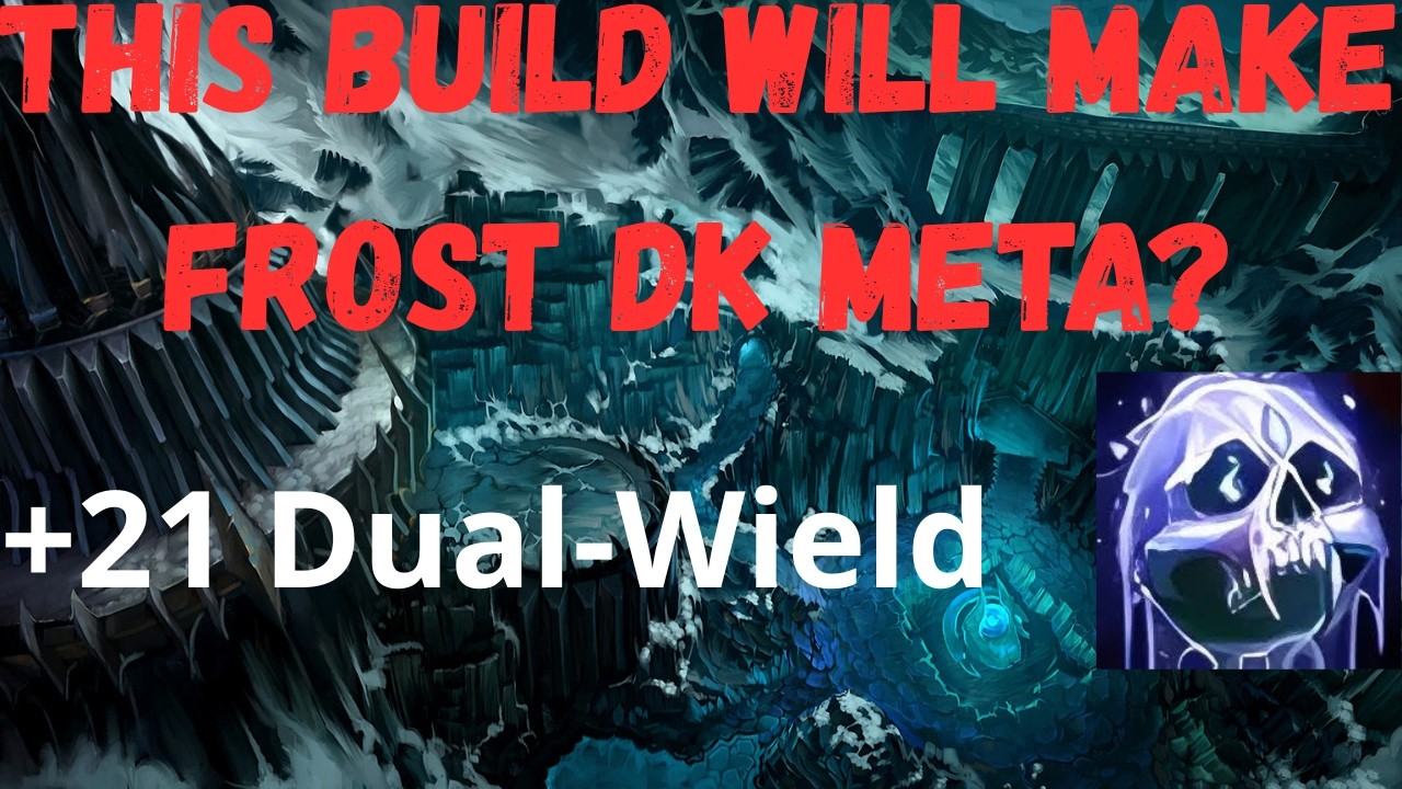 +21 Pit of Saron - Dual-Wield Frost Death Knight