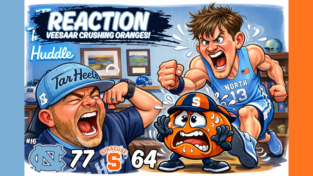 #16 North Carolina Tar Heels vs. Syracuse Orange | RECAP | VEESAAR RETURNS!