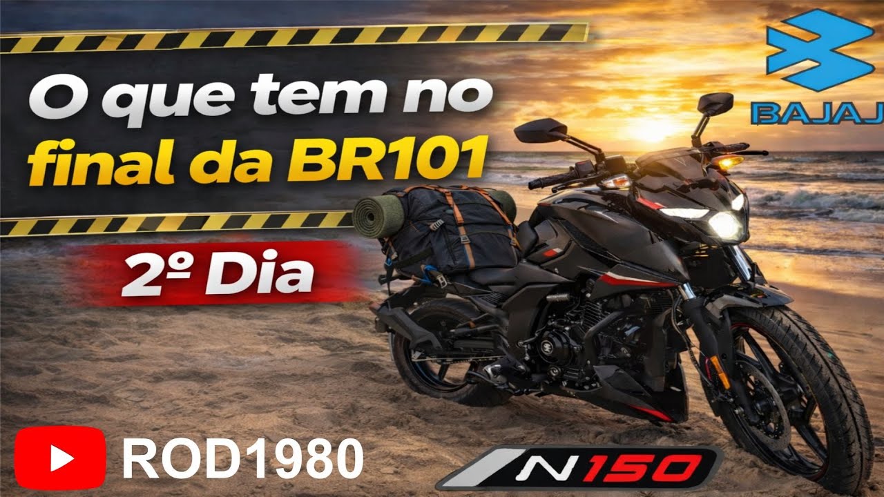 EP 6 - O que tem no Final da BR101 - Viagem de 2mil km com minha Pulsar N150.