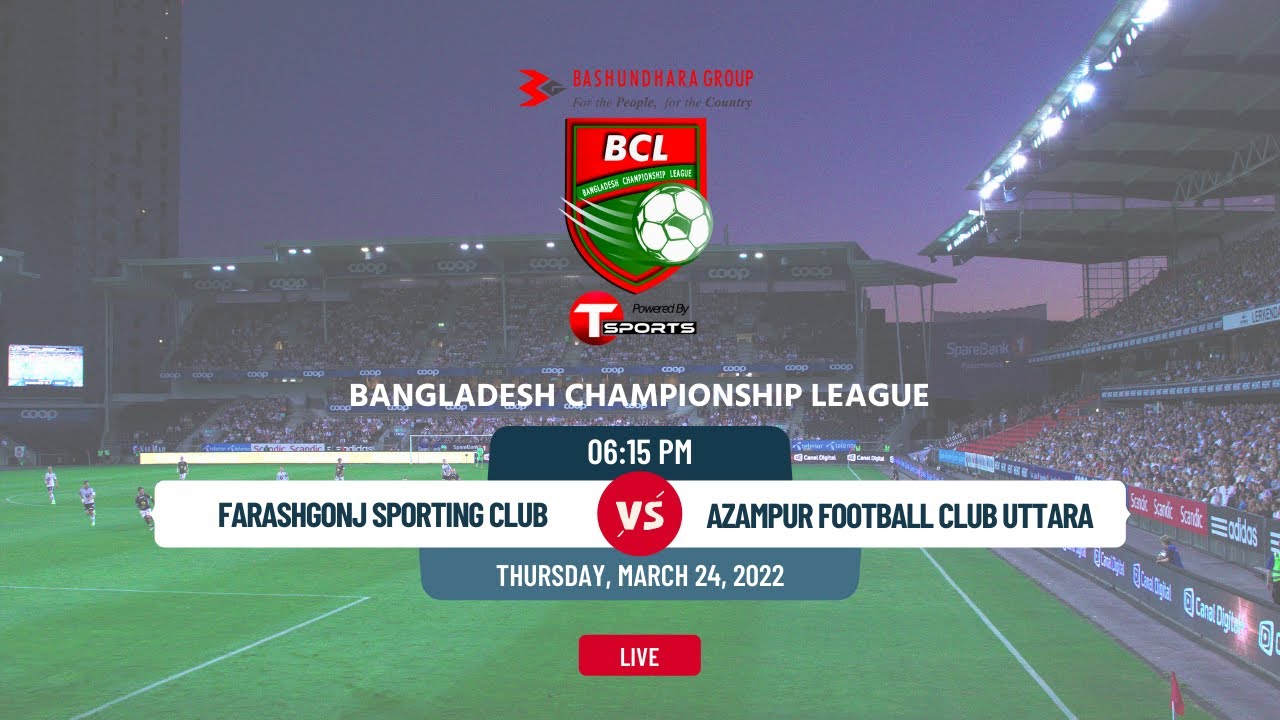 LIVE | Farashgonj SC  Vs  Azampur FC Uttara | BCL 2021-22