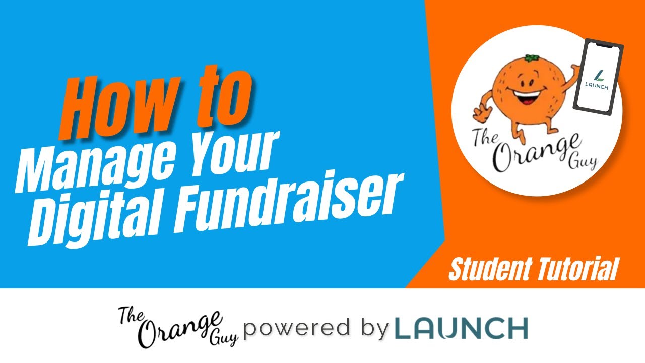 Student Tutorial - Manage Your Digital Fundraiser