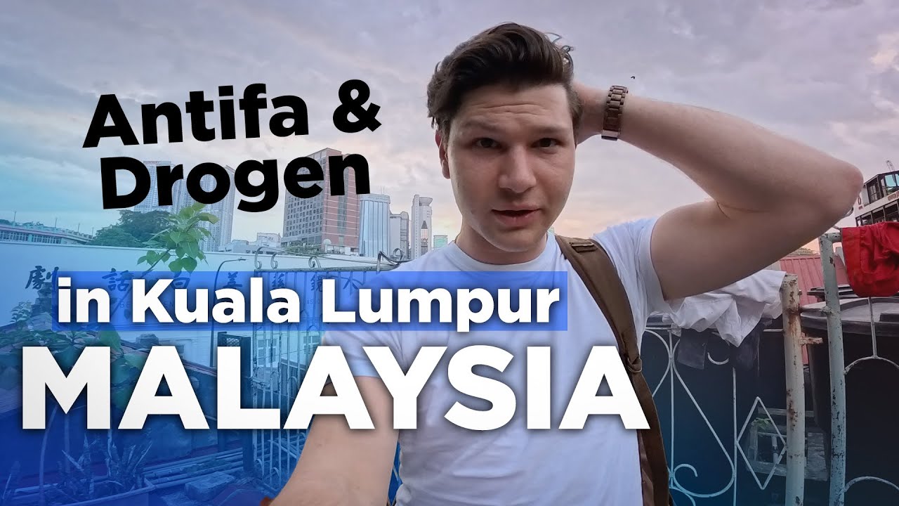 Kuala Lumpur, Malaysia - Punkrock, Chinatown und Streetfood | Teil 1