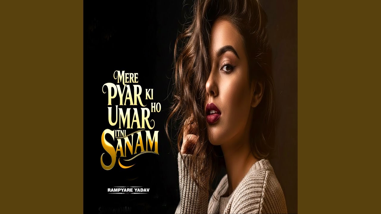 MERE PYAR KI UMAR HO ITNI SANAM