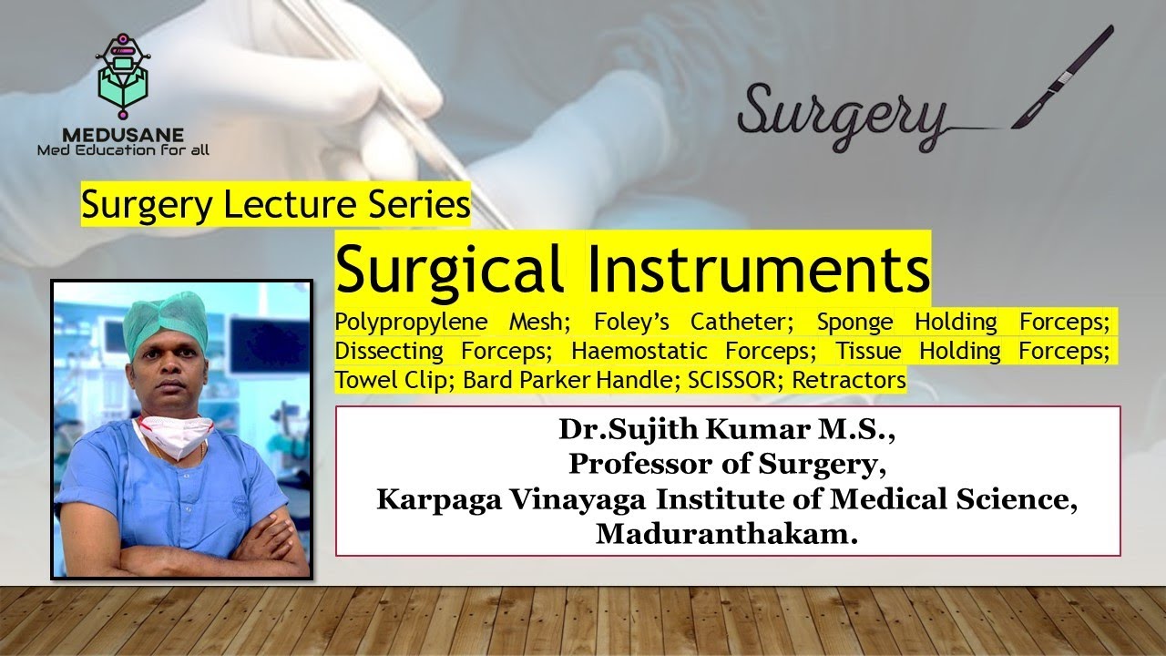 Surgical Instruments | Surgery | Dr.Sujith Kumar M.S., | MEDUSANE