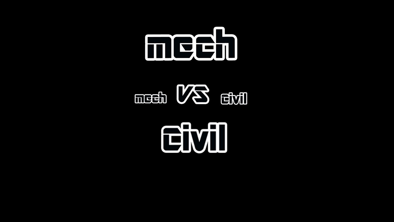 #Mech #civil Mech vs Civil - #Promo & #Whatsapp #status |# Mechanical VS #Civil |