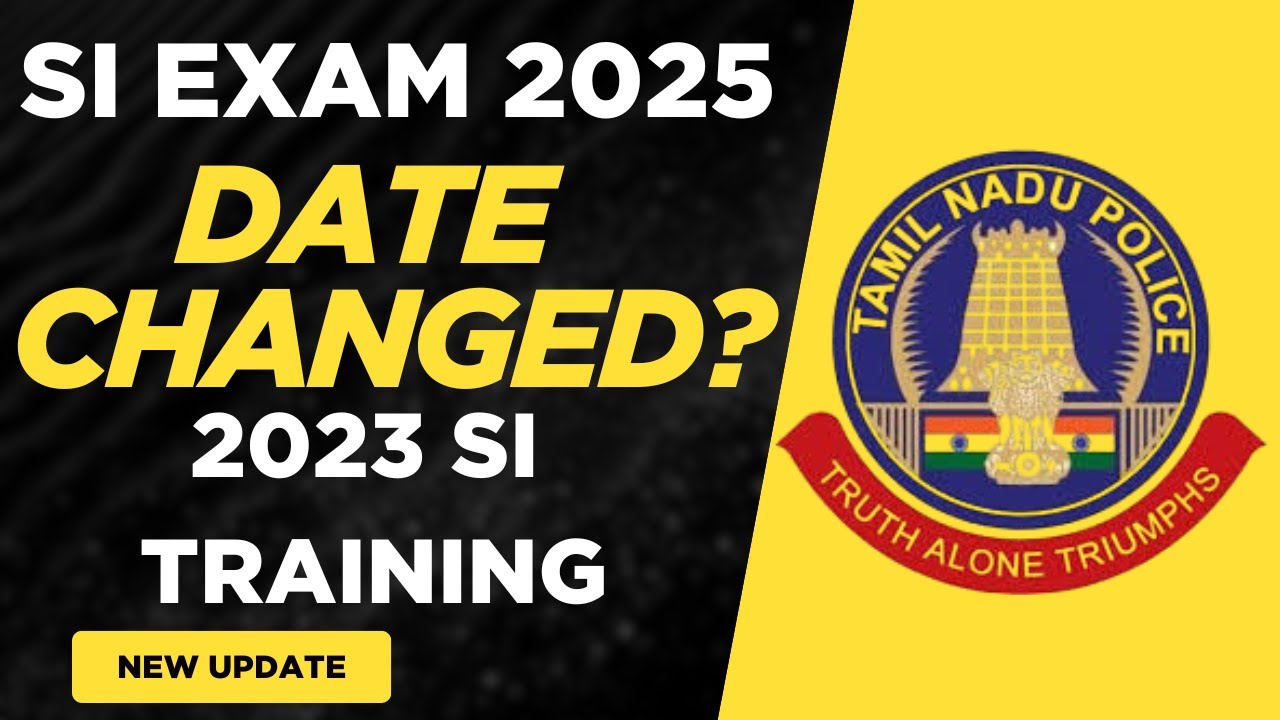 TNUSRB SI 2025 EXAM DATE CHANGE? | SI 2023 TRAINING DATE | NEW UPDATE #tnusrbsiexam #si2023 #exam