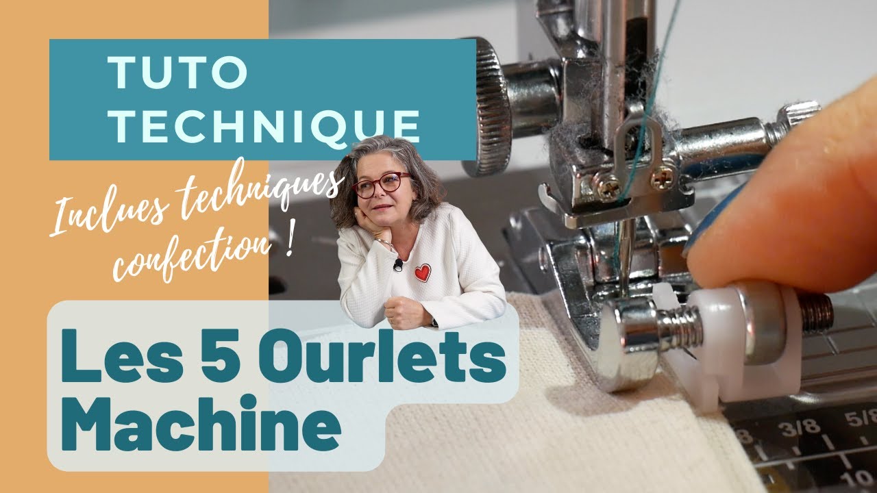 Les 5 types d'Ourlets &agrave; la machine &agrave; coudre