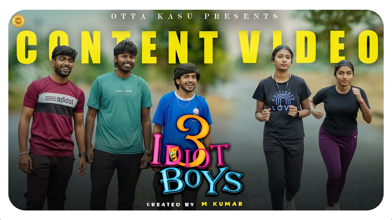 3 Idiot Boys | Content Comedy Video Tamil | Otta Kasu