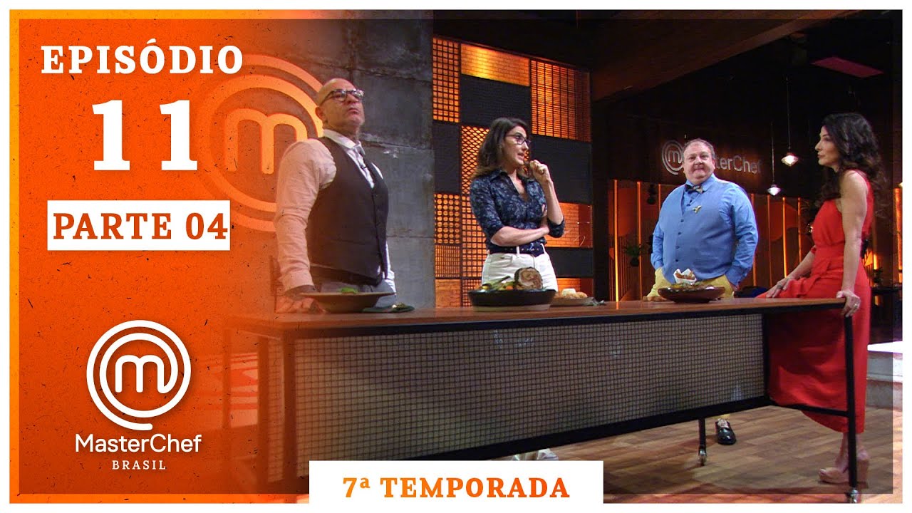 MASTERCHEF BRASIL (22/09/2020) | PARTE 4 | EP 11 | TEMP 07