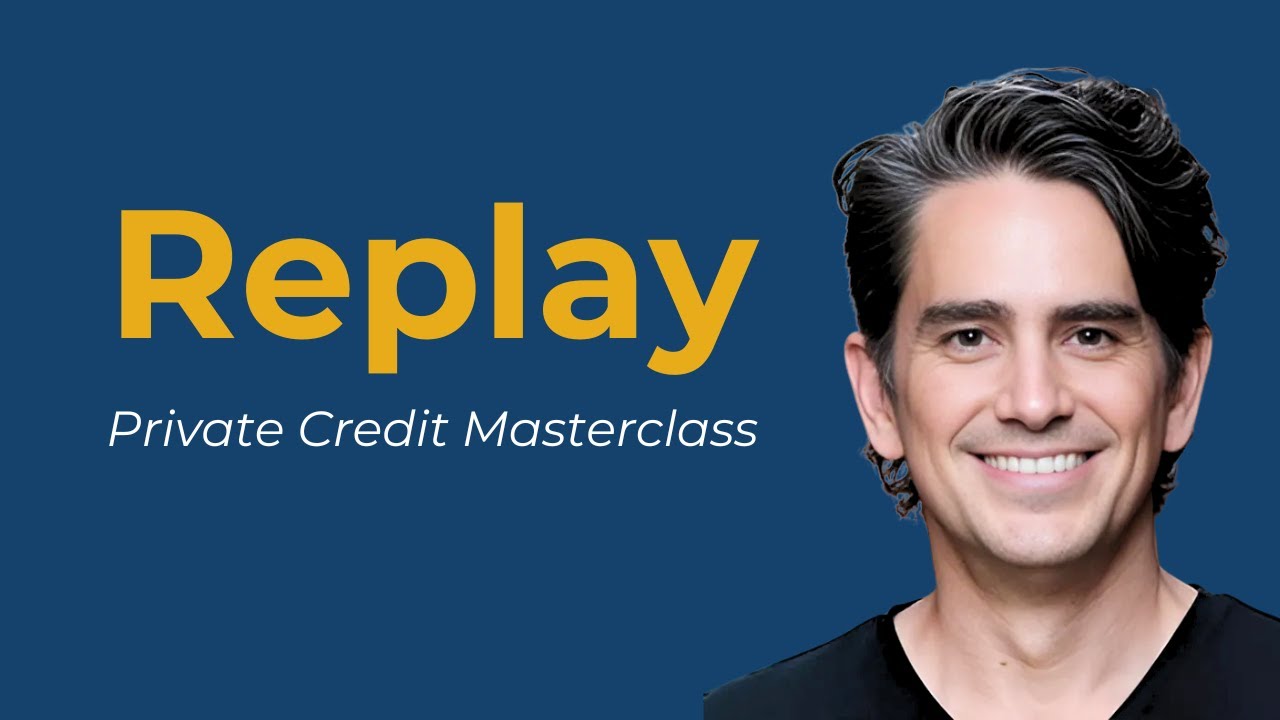 Private Credit Masterclass (LIVE SESSION)