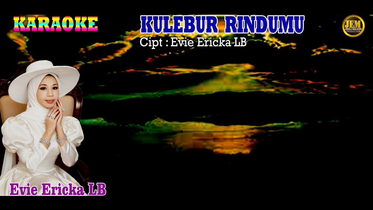 KARAOKE II KULEBUR RINDUMU II EVIE ERICKA LB #karaoke #dangdut #original