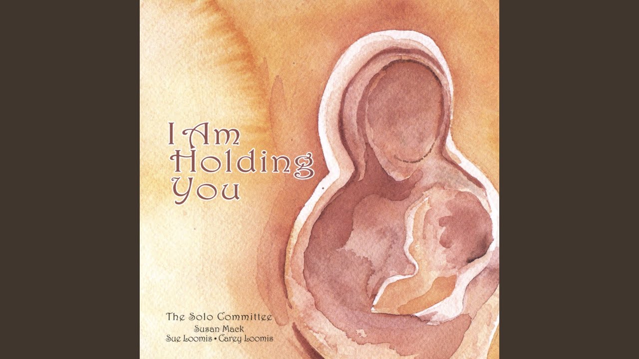 I Am Holding You
