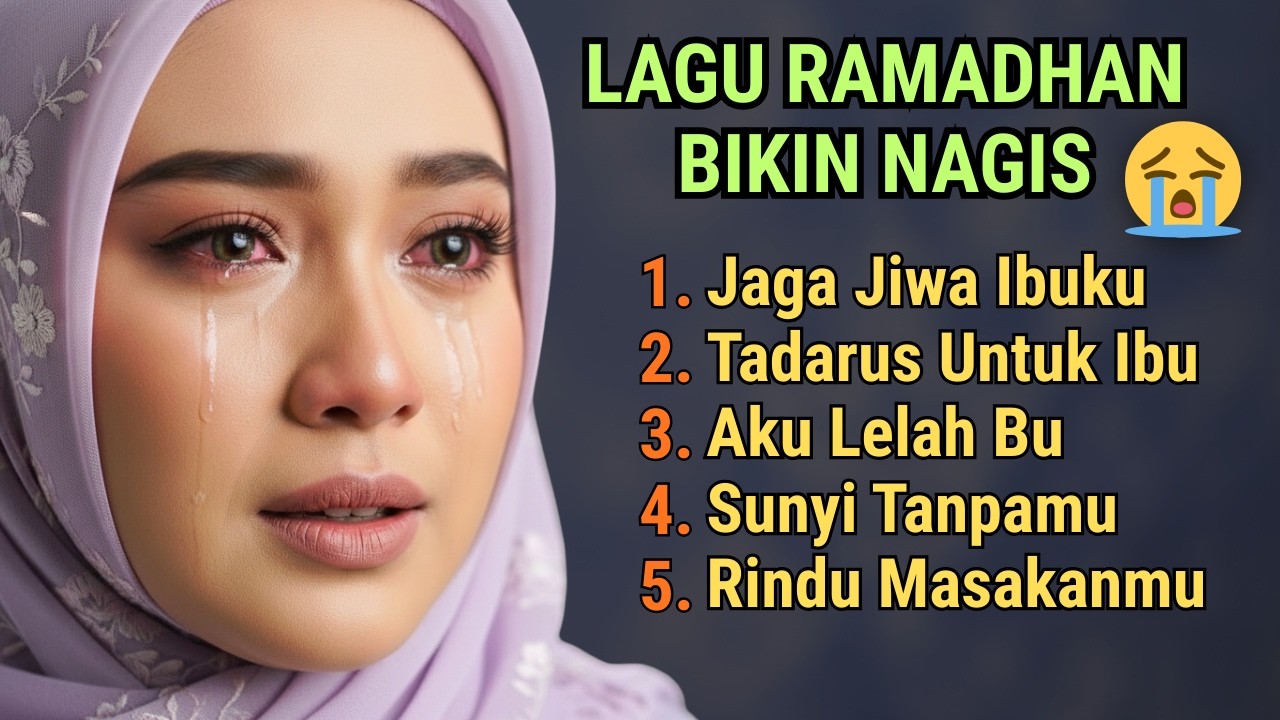 Jaga Jiwa Ibu Lagu Religi Ramadhan Sedih Terbaru, Religi Lagu Ramadan Islami 2026