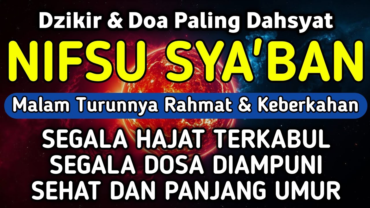 DZIKIR DI MALAM NIFSU SYA'BAN | DZIKIR MUSTAJAB 15 SYA'BAN - Alaa Aqel