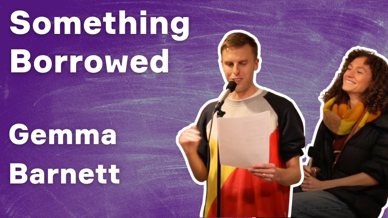 Something Borrowed With Harry Baker Ft Gemma Barnett