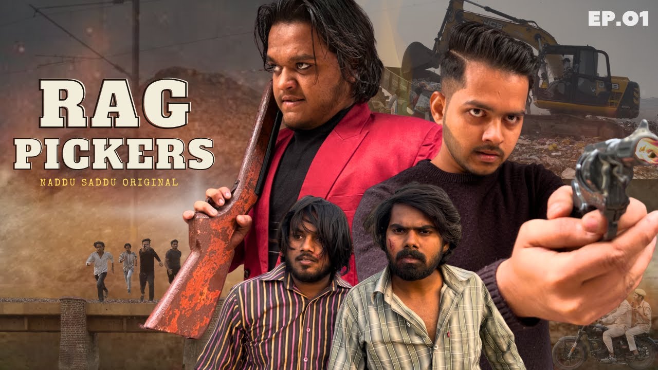 RAG PICKERS | NADDU SADDU ORIGINAL