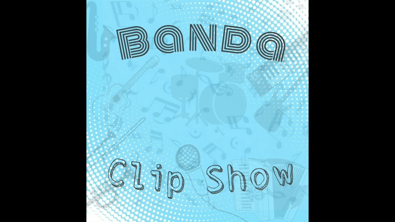 Eu Tentei Te Esquecer - Banda Clip Show #2