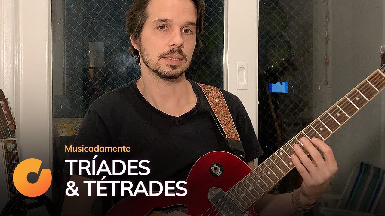 Tríades & Tétrades - Suas Posições no Violão
