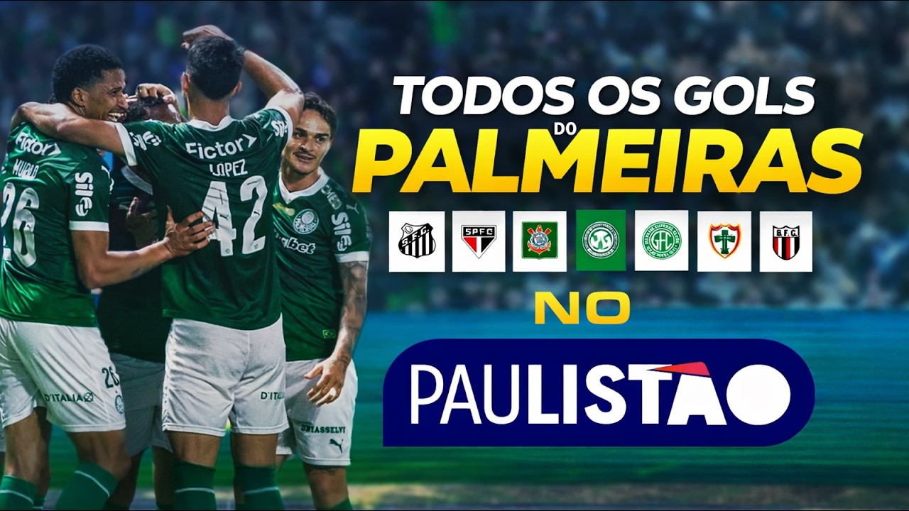 TODOS OS GOLS DO PALMEIRAS NO PAULISTÃO 2026