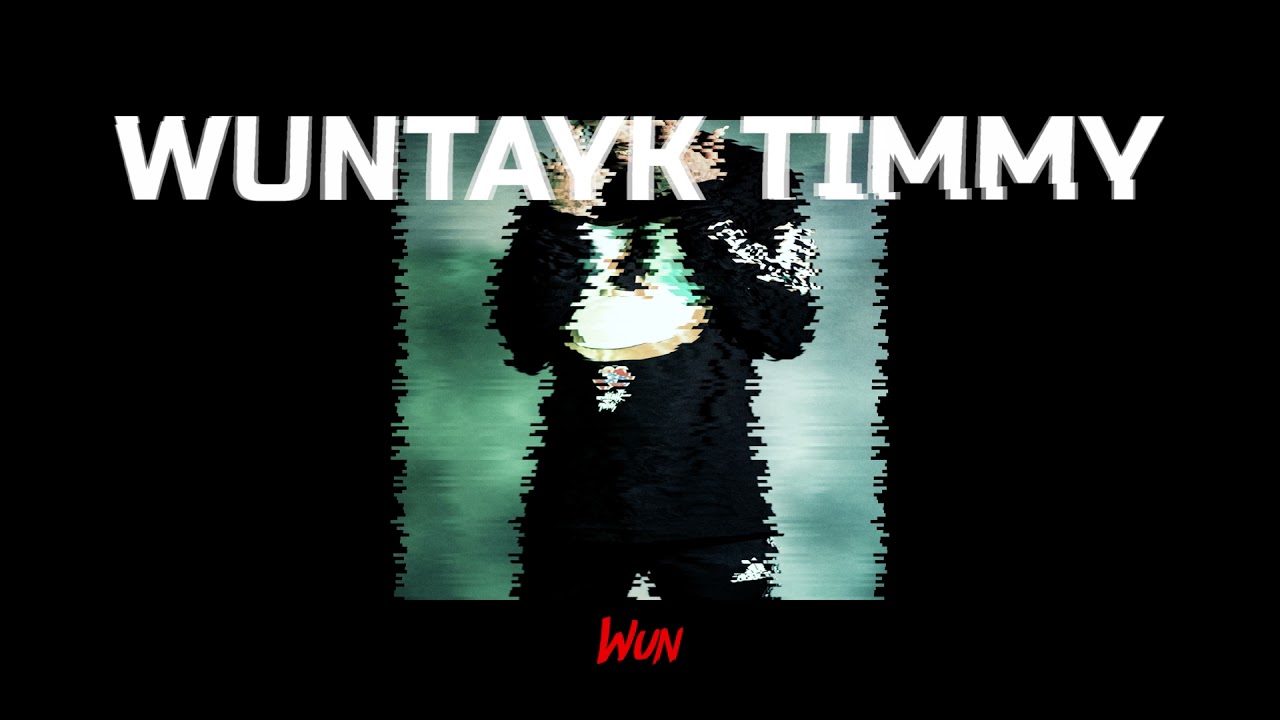 WunTayk Timmy 'Best Rapper Alive' 🐐 [Rap/Hip Hop/ Trap Music]