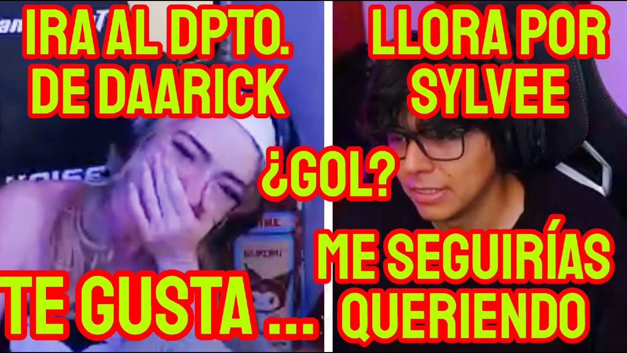 DAARICK LE PREGUNTA A SYLVEE SI LO SEGUIRIA QUERIENDO... , LA INVITA A SU DEPA. + EL LLORA POR ELLA