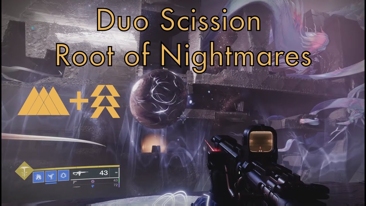 Duo Scission Root of Nightmares + 2-3 skip hunter
