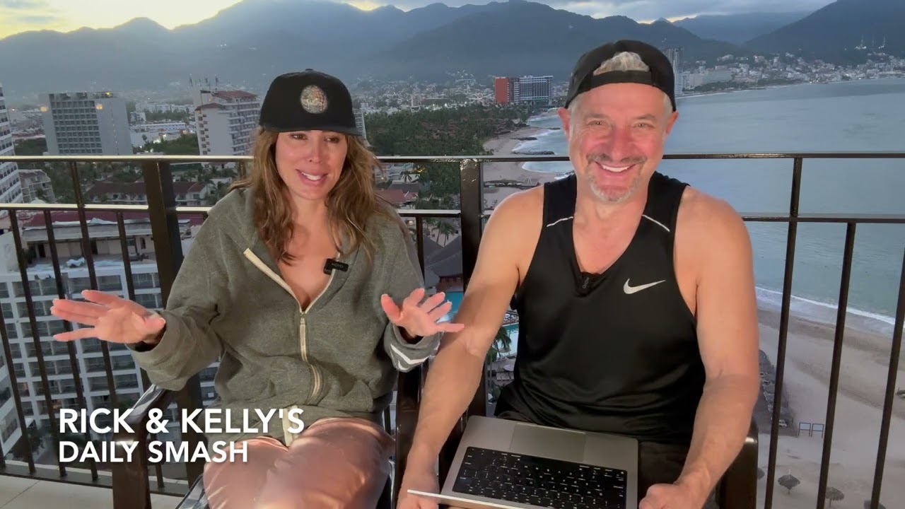 RICK & KELLY'S DAILY SMASH 1/12/2024: PUERTO VALLARTA!