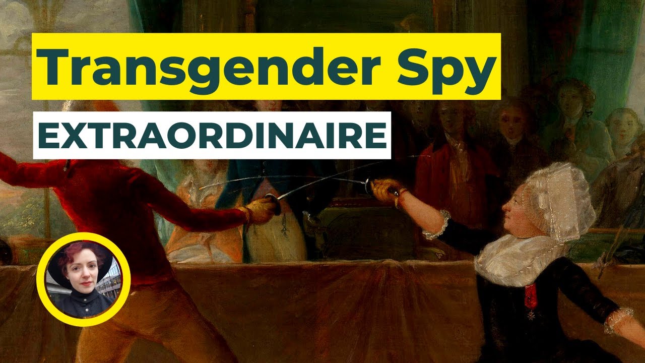 La Ch&eacute;vali&egrave;re d'&Eacute;on, Transgender Spy Extraordinaire [Shorts]
