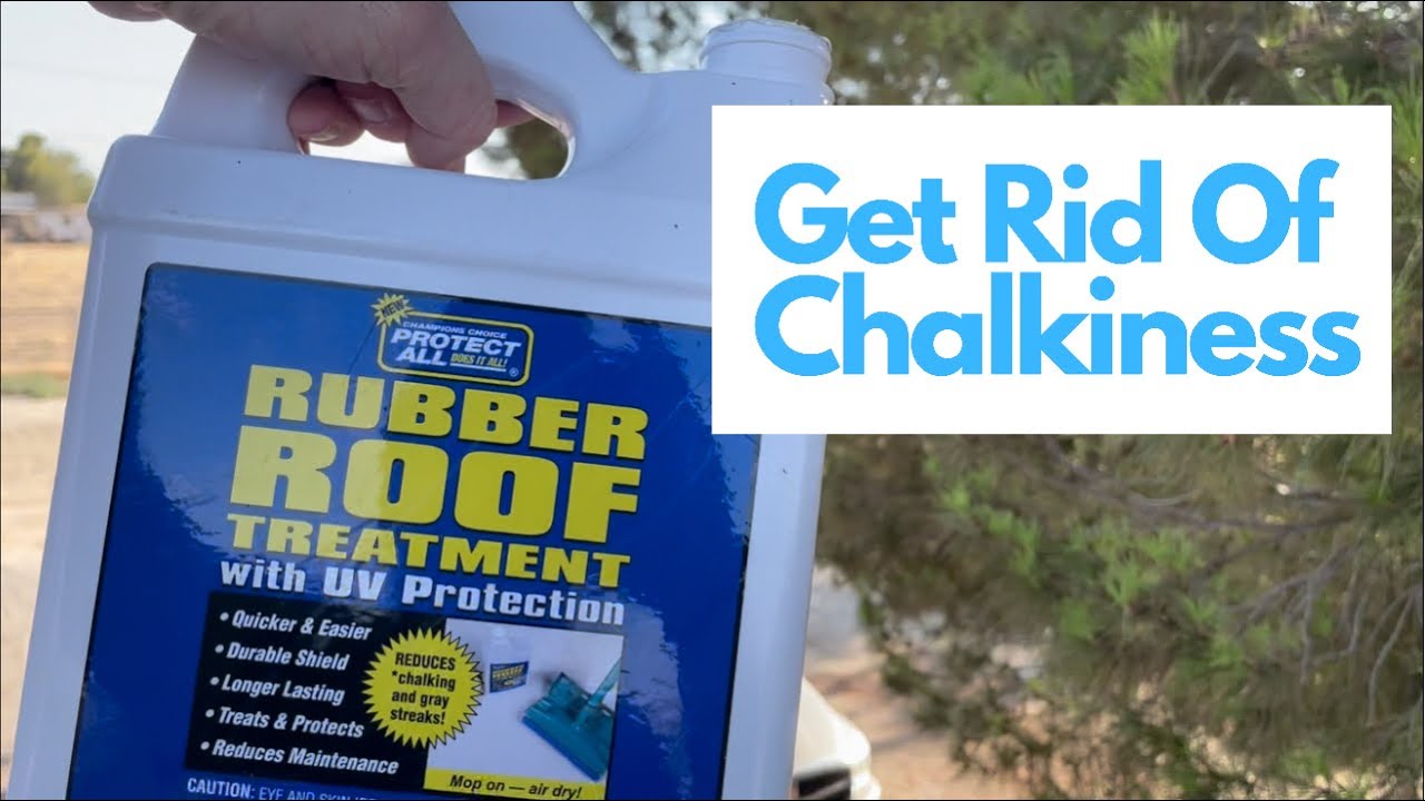 RV ROOF CHALKINESS? ProtectAll Rubber Roof Treatment!