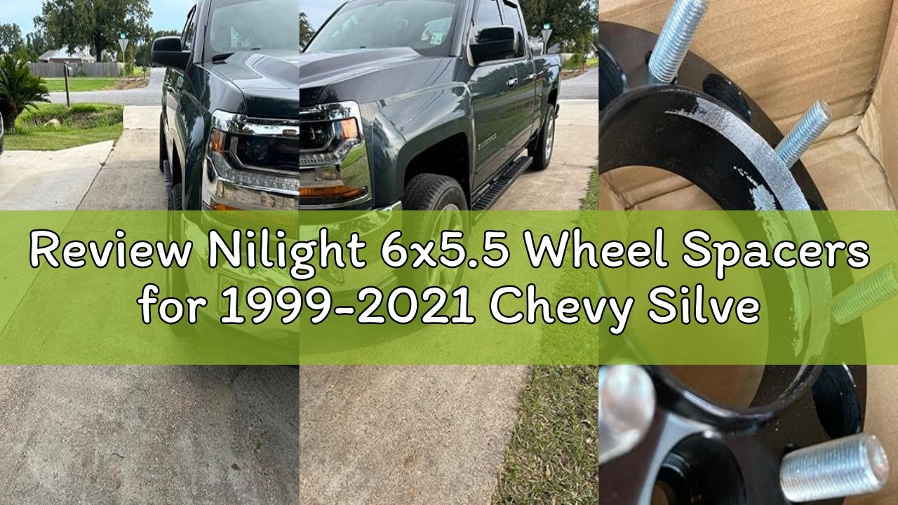 Review Nilight 6x5.5 Wheel Spacers for 1999-2021 Chevy Silverado GMC Sierra 1500 Yukon XL Avalanche,