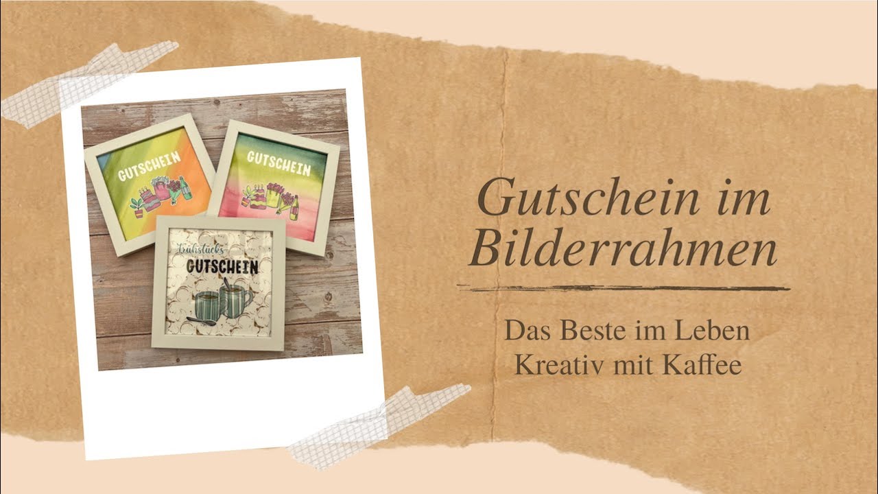 Gutschein im Bilderrahmen - Das Beste im Leben/Kreativ mit Kaffee mit Stampin´Up! Produkten