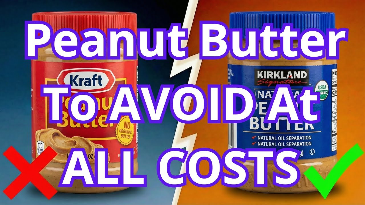 9 Canadian Peanut Butter Brands To AVOID (And The 2 That Are Worth It)