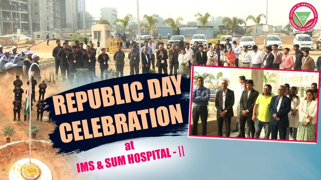 7th Republic Day Celebration at IMS & SUM Hospital–II | Republic Day 2026