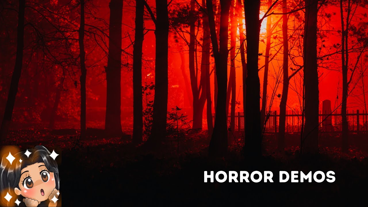 Demo Day - Horror Demos