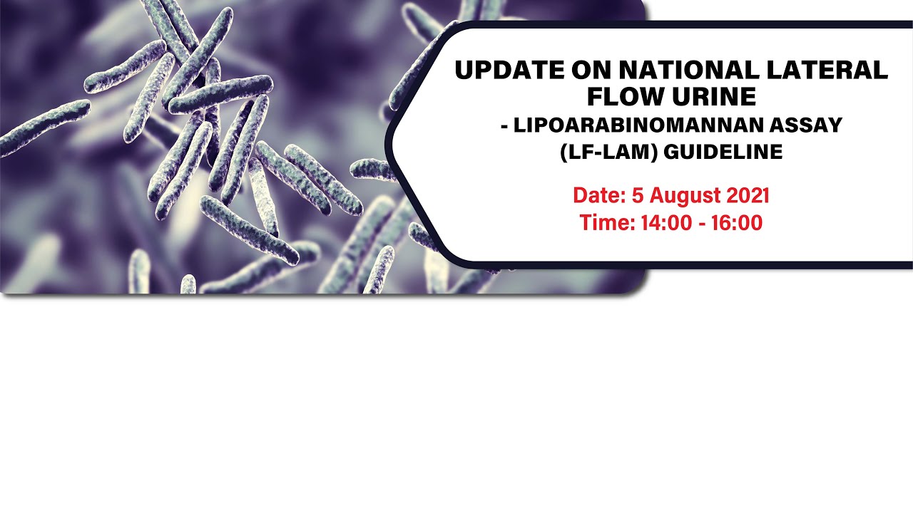 Advanced Clinical Care - Update on National Lateral Flow Urine  (LF LAM) Guideline