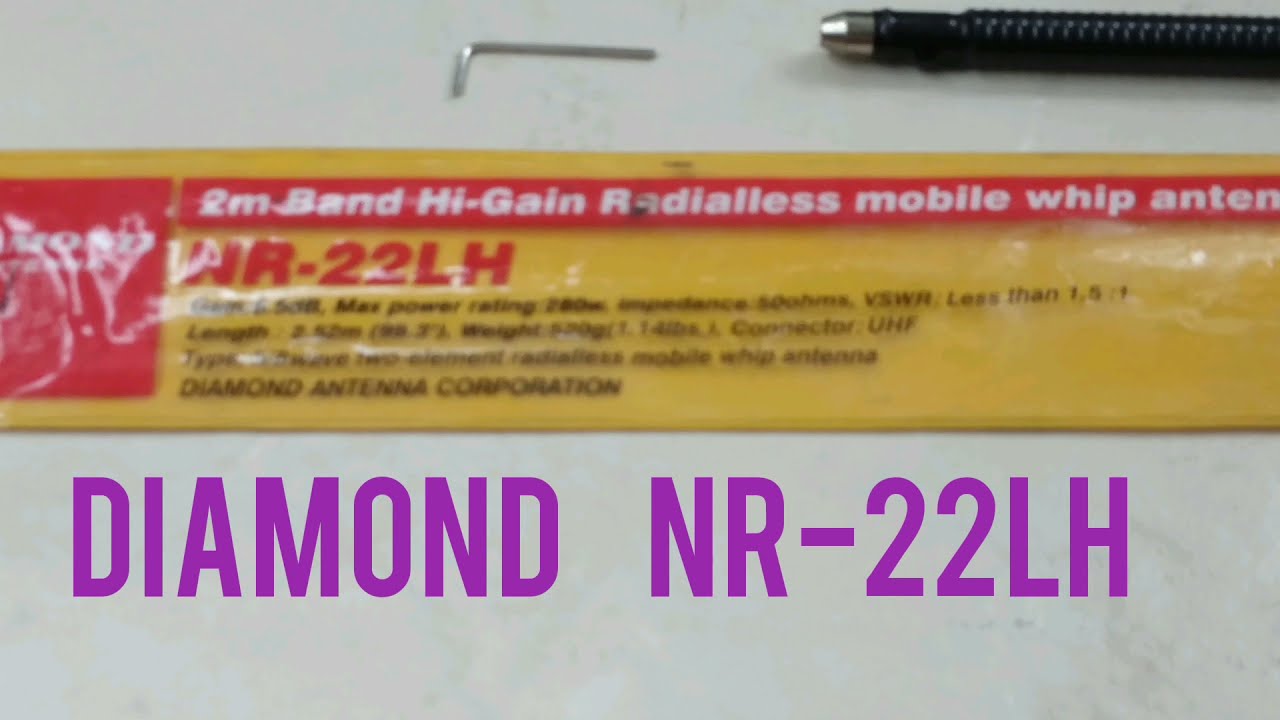 Diamond  NR-22LH antenna .