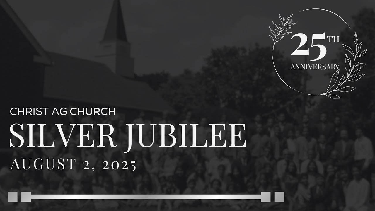 Christ AG Church 25th Anniversary || Silver Jubilee