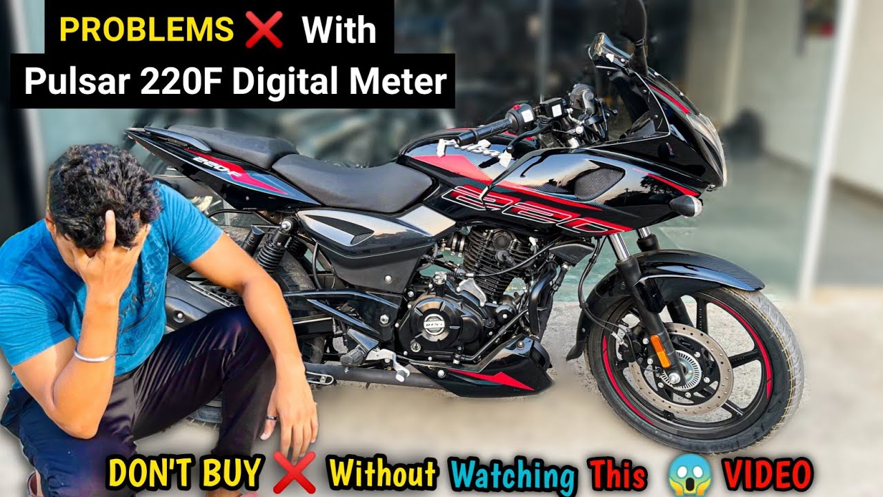 2024 Bajaj Pulsar 220F Digital Meter PROBLEMS ❌🚫