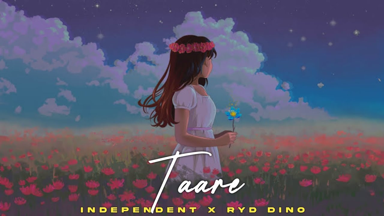 Taare | Indepedent X R DYNO (Album Taare)