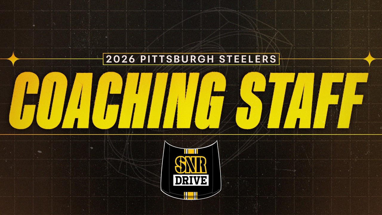 SNR Drives Breaks Down the Full 2026 Coaching Staff | Pittsburgh Steelers